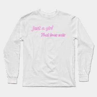 just a girl that likes cats Long Sleeve T-Shirt